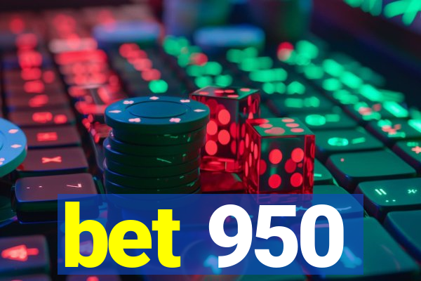 bet 950